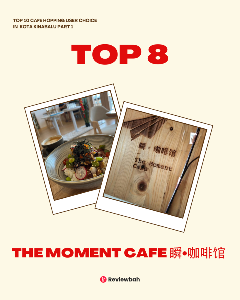 Top 10 Must-Visit Cafes for Hopping Around Kota Kinabalu - Based on Real User Reviews on Reviewbah | Reviewbah