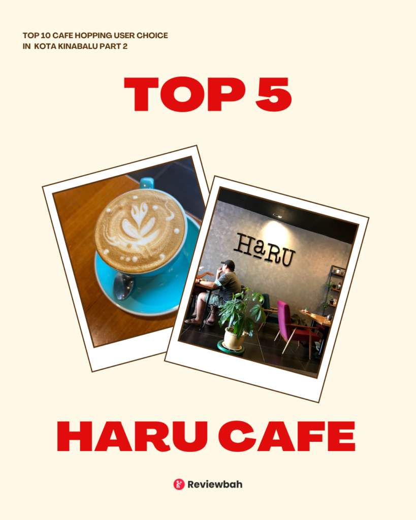 Top 10 Must-Visit Cafes for Hopping Around Kota Kinabalu - Based on Real User Reviews on Reviewbah | Reviewbah