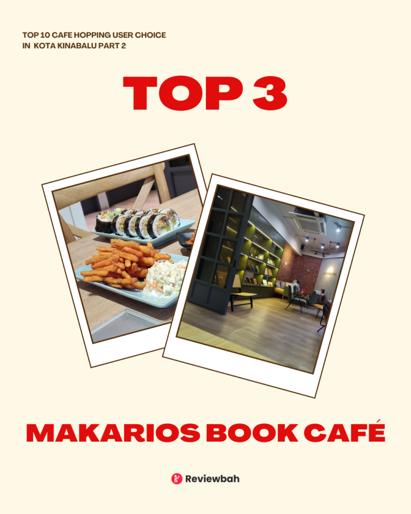 Top 10 Must-Visit Cafes for Hopping Around Kota Kinabalu - Based on Real User Reviews on Reviewbah | Reviewbah