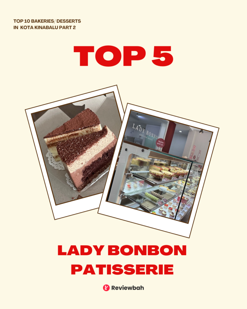 Top 10 Bakeries and Dessert Spots in Kota Kinabalu, According to Real User Reviews on Reviewbah | Reviewbah